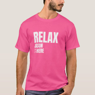 Camiseta Relax Jason Está Aquí Los Nombres De Nacimiento Po