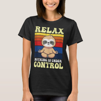 Camiseta Relax Nothing Is Under Control Buddha Meditation Y