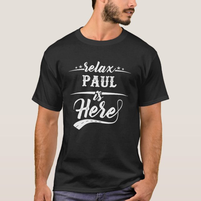 Camiseta Relax Paul está aquí (Anverso)