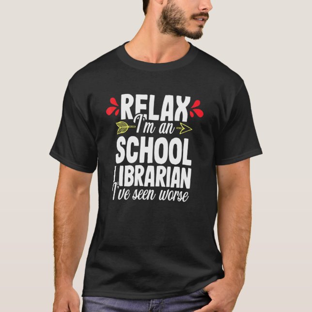 Camiseta Relax School Librarian Library Teachbook Nerd (Anverso)