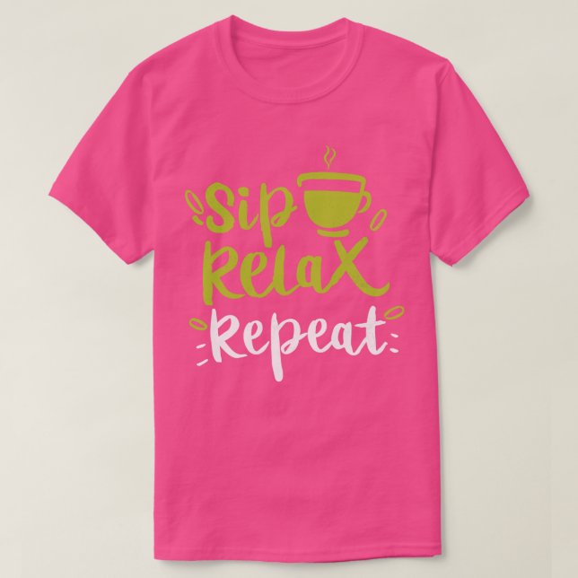 Camiseta Relax Sip Repetir regalo de té Matcha 2 (Diseño del anverso)
