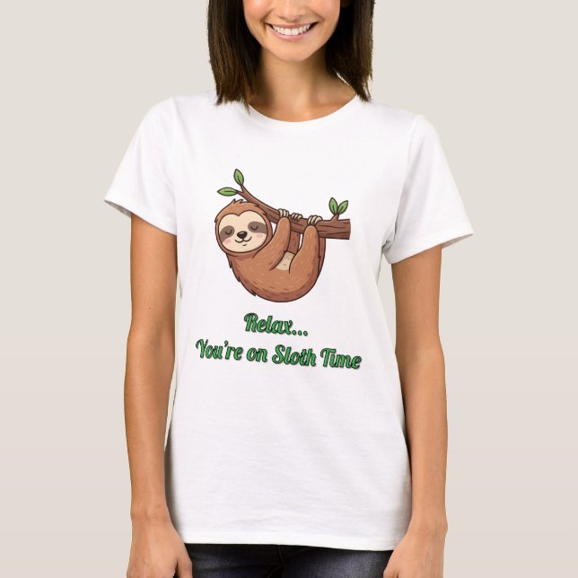 Camiseta Relax You’re on Sloth Time (Anverso)