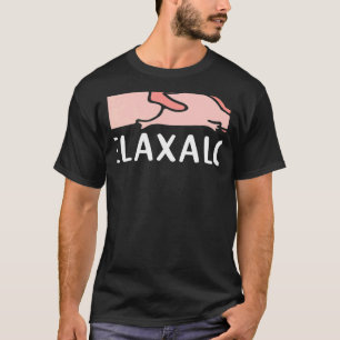 Camiseta Relaxalotl Hombres y Mujeres Perezosos Durmiendo A