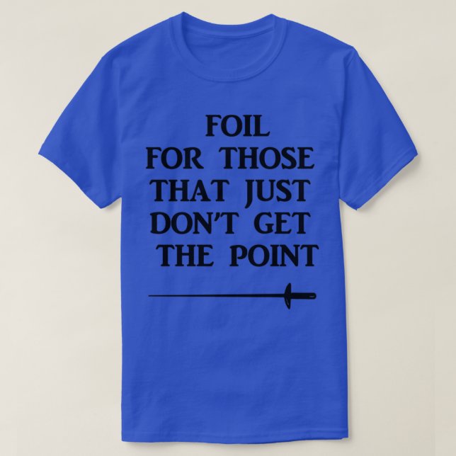 Camiseta Relieve metalizado De Esgrima Para Aquellos Que Si (Diseño del anverso)