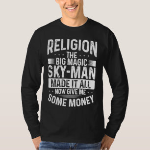Camiseta Religión El Gran Hombre Mágico del Cielo lo Hizo T