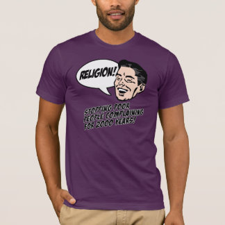 Camiseta ¡Religión - pare el quejarse!