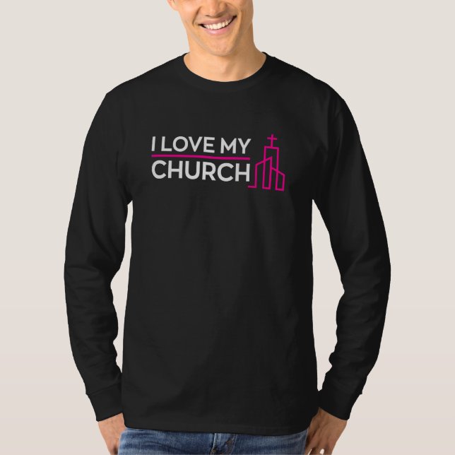 Camiseta Religious Christian I Love My Church Quote (Anverso)