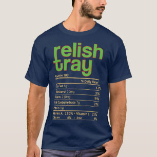Camiseta Relish Tray Nutrition Hechos Graciosos Día de Acci