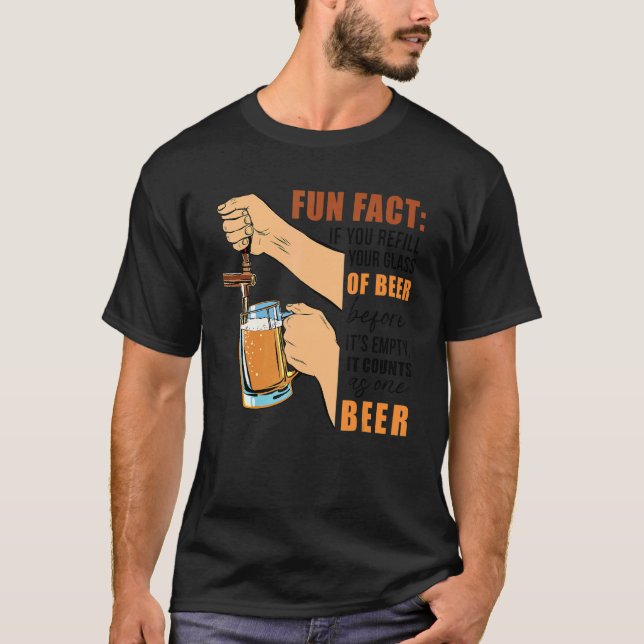 Camiseta Rellena Tu Vidrio De Cerveza Antes De Que Aún Esté (Anverso)