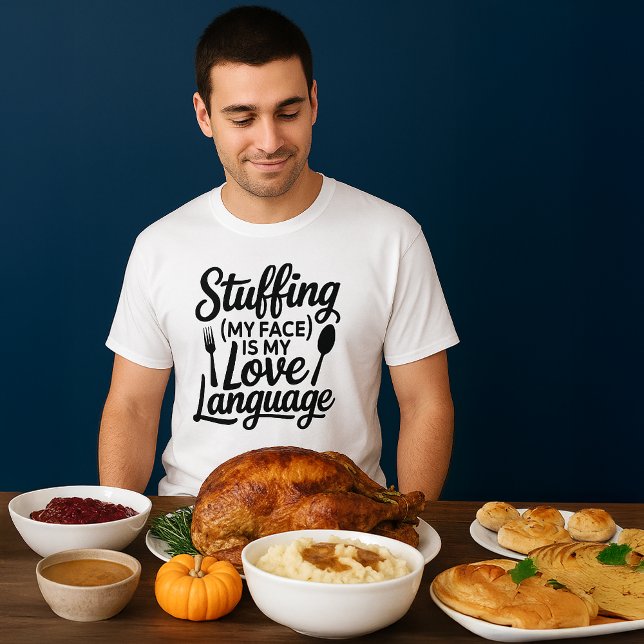 Camiseta Rellenar mi cara divertido humor de día de gracias (man eye-balling a selection of delicious Thanksgiving dinner foods with a gleam in his eye)