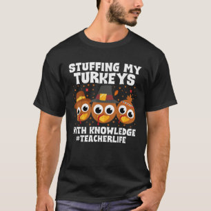Camiseta Rellenar mis pavos con el gracias del profesor de 
