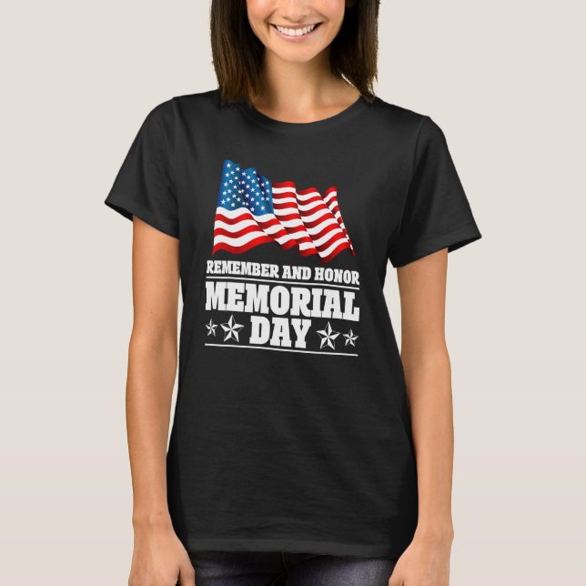 Camiseta Remember And Honor Memorial Day American Flag 1 (Anverso)