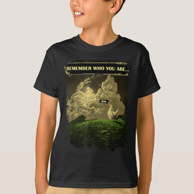 Camiseta Remember Who You Are Funny Chicken Dinosaur Evolut (Anverso)