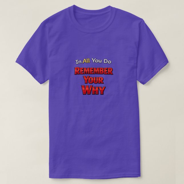 Camiseta Remember Your Why (Diseño del anverso)