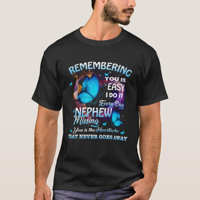 Camiseta Remembering My Nephew In Heaven Miss Nephew Is The (Anverso)