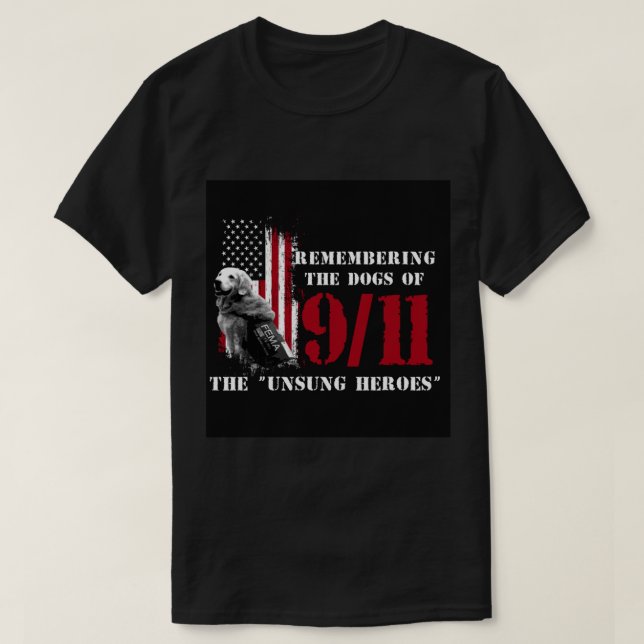 Camiseta Remembering the Dogs of 911- 911 Rescue Dogs   (Diseño del anverso)