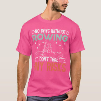 Camiseta Remero muéstrame tus habilidades de remo remo kaya