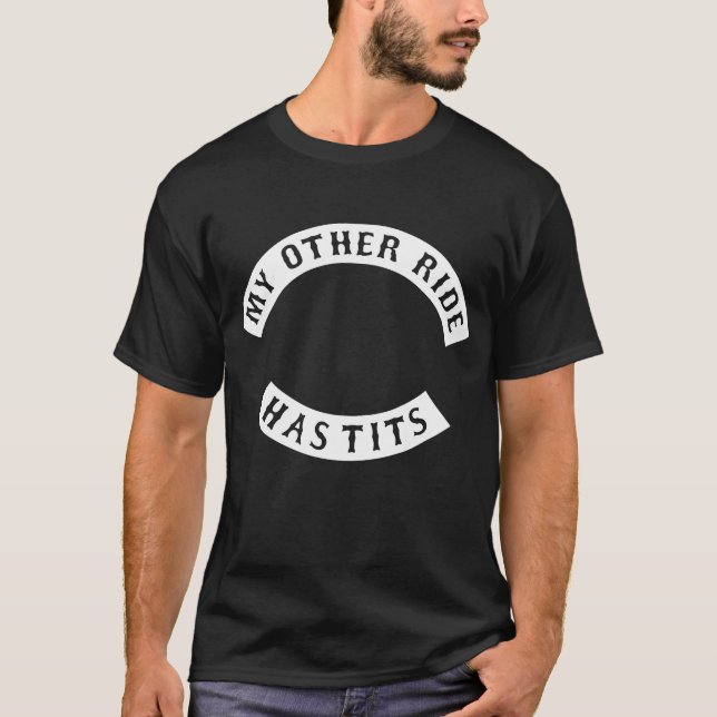 Camiseta Remiendo grosero divertido del motorista mi otro (Anverso)