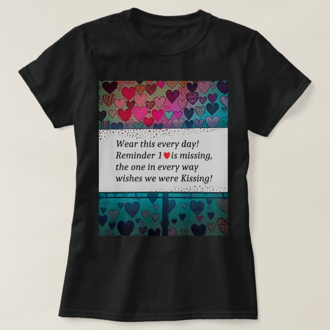 Camiseta Reminder 1 Heart is Missing (Diseño del anverso)