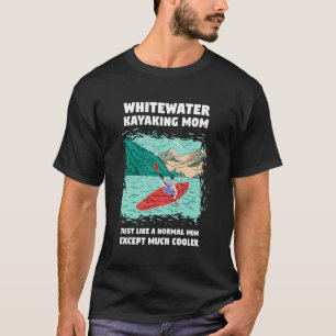 Camiseta Remo en aguas bravas Mamá como una mamá normal exc