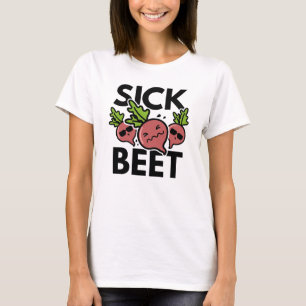 Camiseta Remolacha Enferma