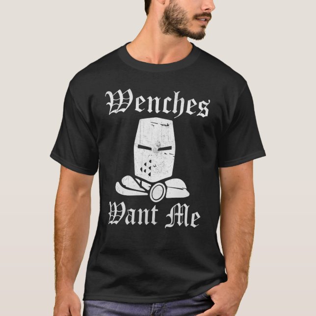 Camiseta Ren Fair Renaissance Festival Saying Wenches Want (Anverso)
