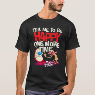 Camiseta Ren Y Stimpy Dime Que Sea Feliz