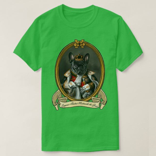 Camiseta Renaissance Dog Emperor Alastair Mortcombe the Gre (Diseño del anverso)