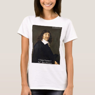 Camiseta Rene Descartes Regalos Y Tarjetas "Creo Que Es Por
