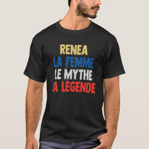 Camiseta Renea La Femme El mito la leyenda de Renea