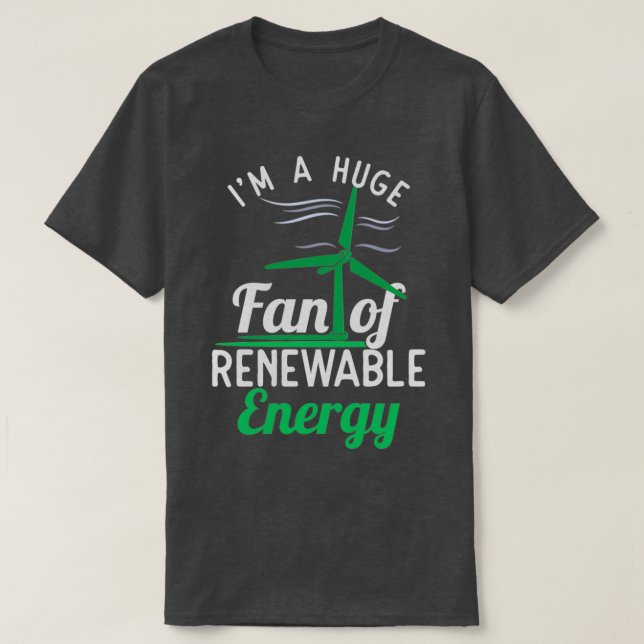 Camiseta Renewable Energy product Iampx27m A Big Fan Wind P (Diseño del anverso)