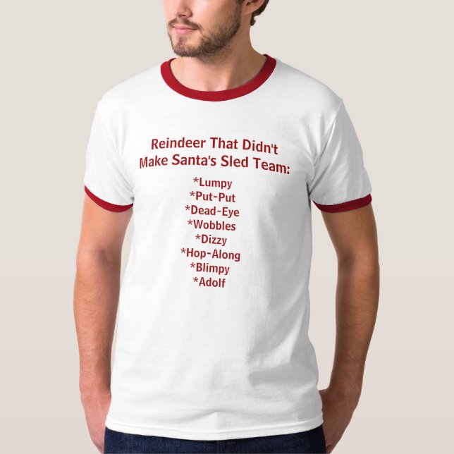 Camiseta Reno que no hizo que el trineo de Santa combina (Anverso)