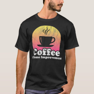 Camiseta Renovación del Café y la Casa de Mejoramiento
