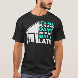 Camiseta Rent Is Late Landlord Property Manager