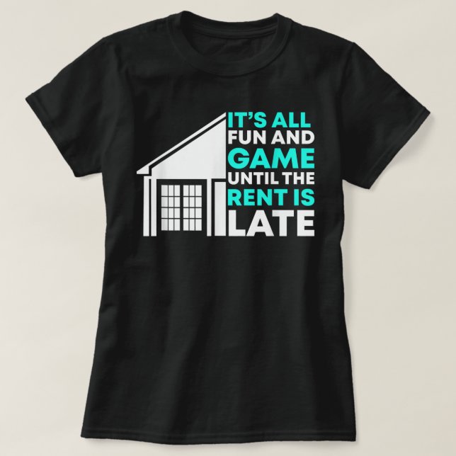 Camiseta Rent Is Late Landlord Property Manager (Diseño del anverso)