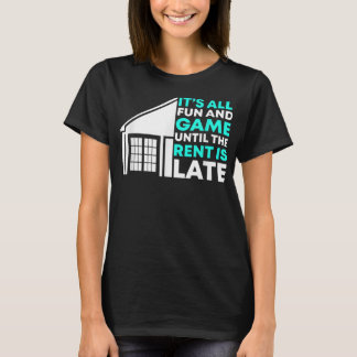 Camiseta Rent Is Late Landlord Property Manager