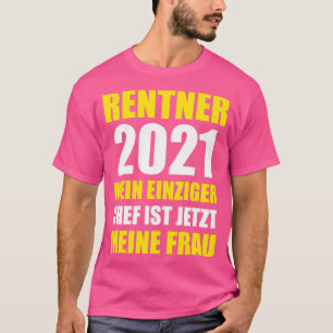 Camiseta Rentner 2021 Rente Geschenk Pensionierung