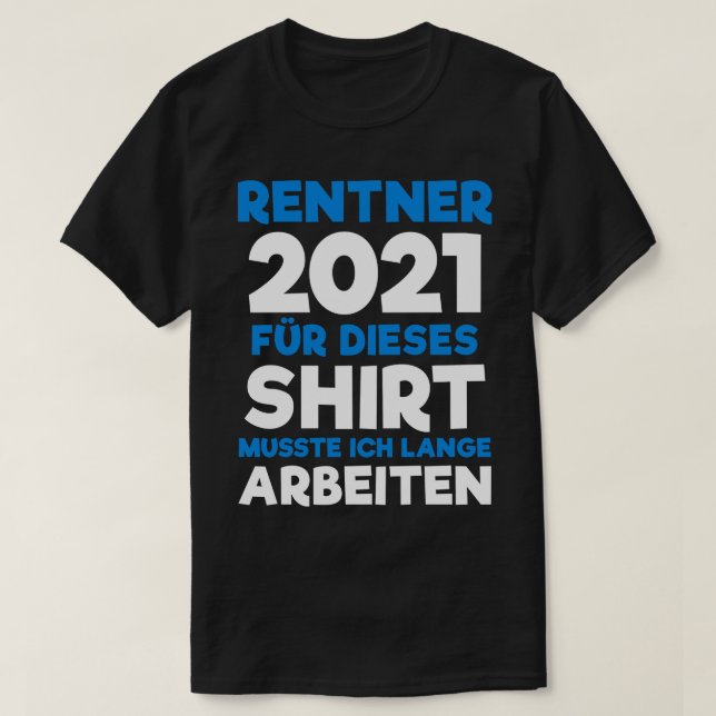 Camiseta Rentner 2021 Rente Geschenk Pensionierung 2 (Diseño del anverso)