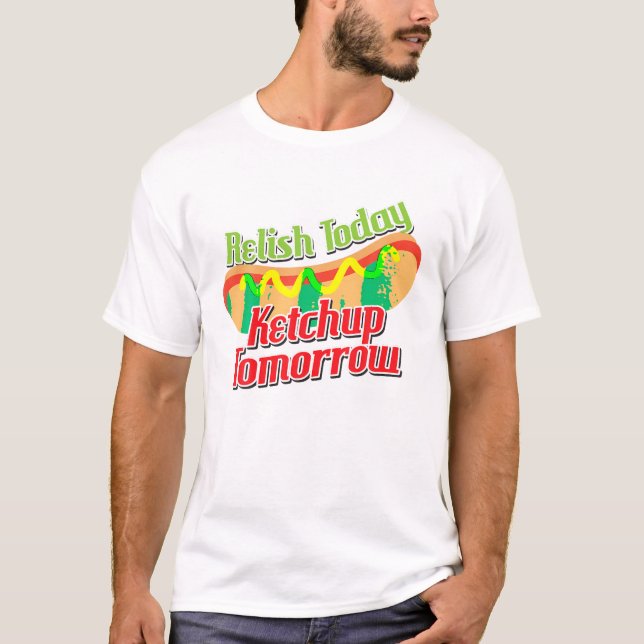 Camiseta Renudo Relish Hoy Ketchup Mañana Perro Caliente T  (Anverso)