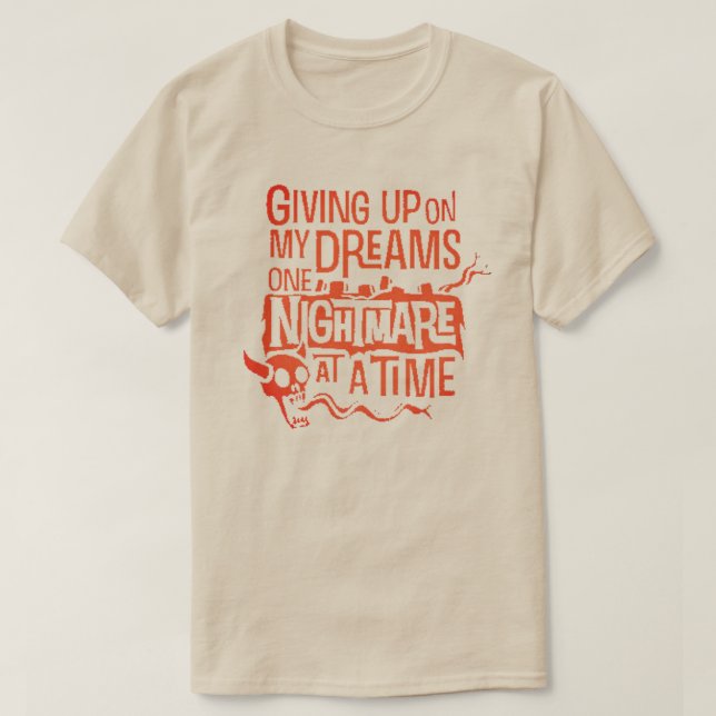 Camiseta renunciar a mis sueños (Diseño del anverso)