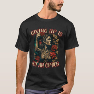 Camiseta Renunciar No Es Una Opción De Esposa Fuerte Madre
