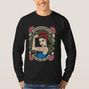 Camiseta Renunciar No Es Una Opción De Poder De Mujer Fuert
