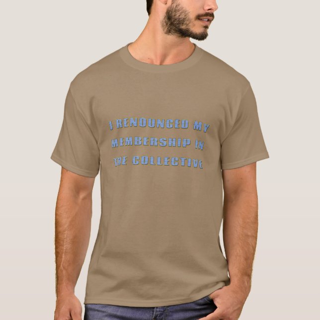 Camiseta Renuncio a mi pertenencia al colectivo (Anverso)