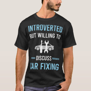 Camiseta Reparación de coches para introvertidos