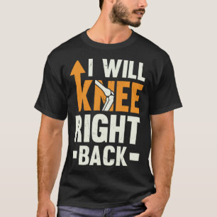 Camiseta Reparación de reemplazo de rodilla derecha por rod