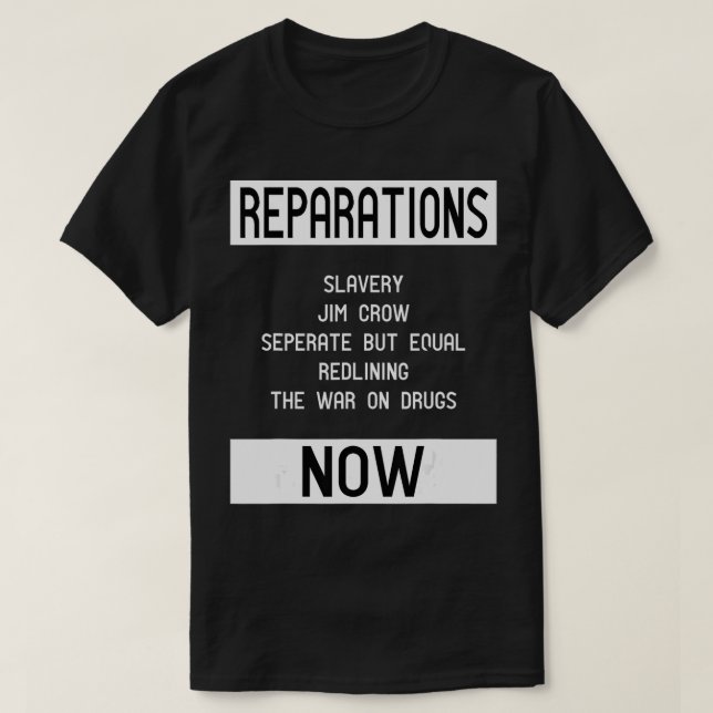 Camiseta REPARATIONS for BLM, Social Justice and Equality  (Diseño del anverso)