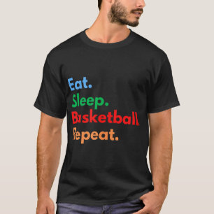 Camiseta Repetición De Básquetbol De Sueño Comido Para Los