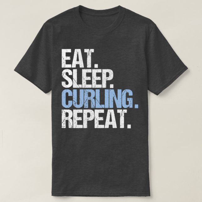 Camiseta Repetición de Curling de sueño de comerse 10 (Diseño del anverso)
