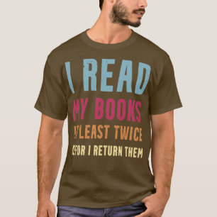 Camiseta Repetición de devolución de lectura He leído mis l