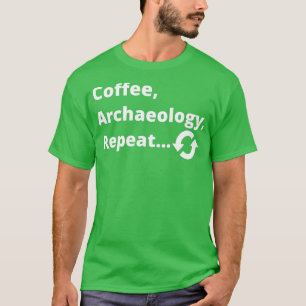 Camiseta Repetición de la arqueología del café
